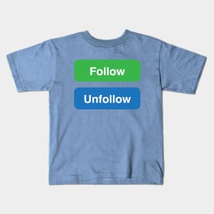 FOLLOW Kids T-Shirt